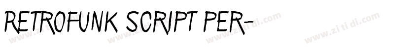 Retrofunk Script Per字体转换 Retrofunk Script Per字体转换